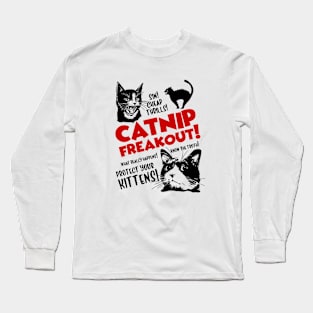 Catnip freakout Long Sleeve T-Shirt